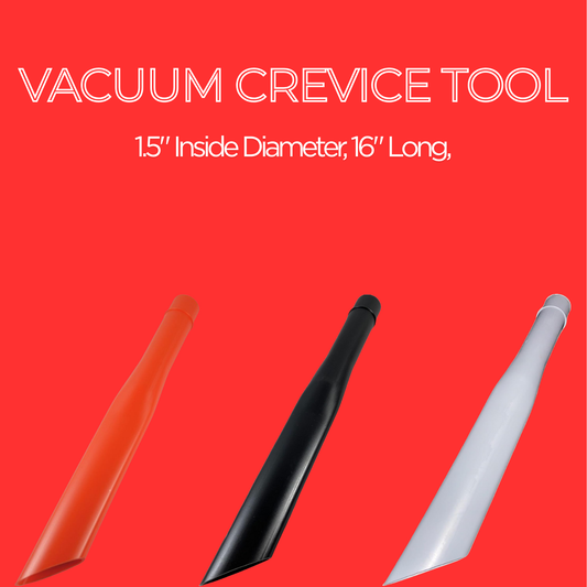 Vacuum Crevice Tool 1.5" Inside, 16" Long