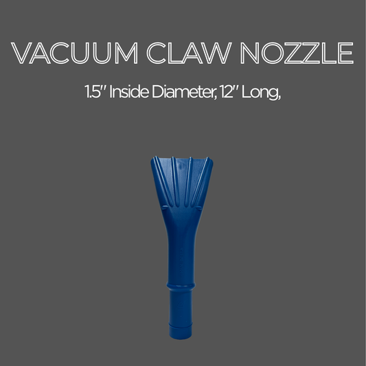 Vacuum Claw Nozzle 1.5" Inside, 12" Long (Blue)